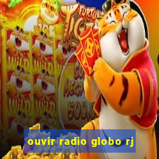 ouvir radio globo rj